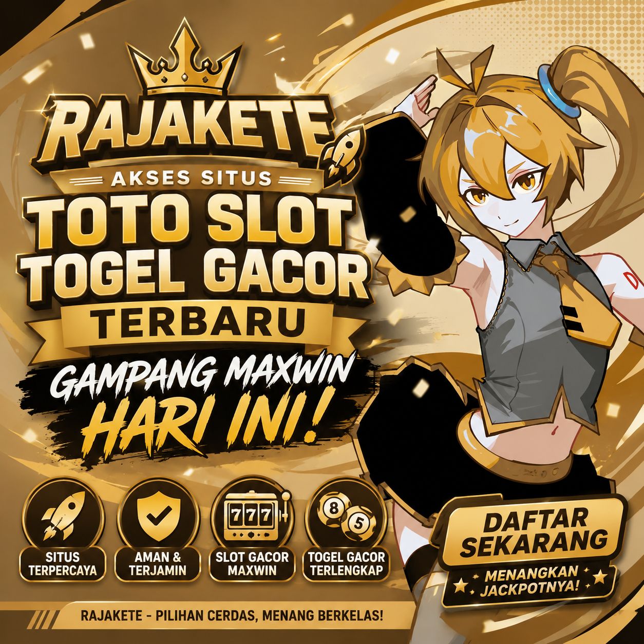 RAJAKETE — Rajanya Kemenangan Tanpa Batas